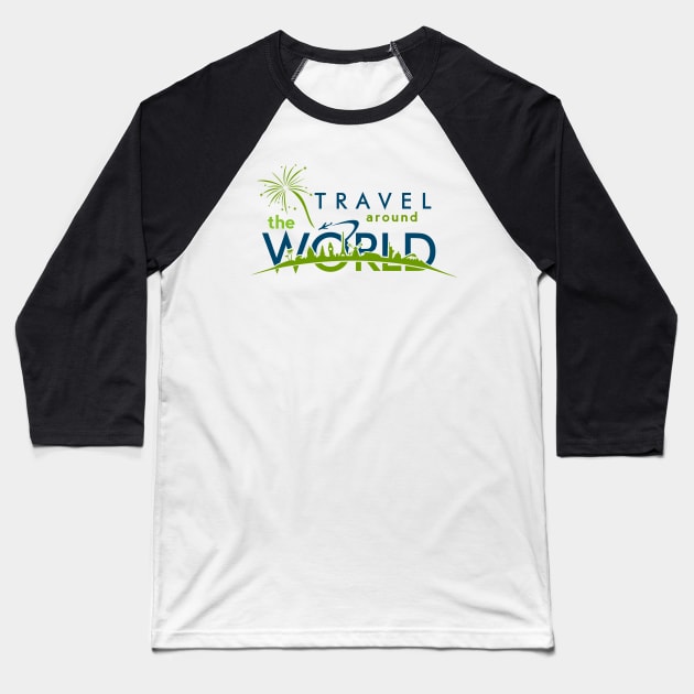 travel around the world Baseball T-Shirt by gravisio